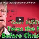 Gary Busey Reads ‘Twas The Night Before Christmas’